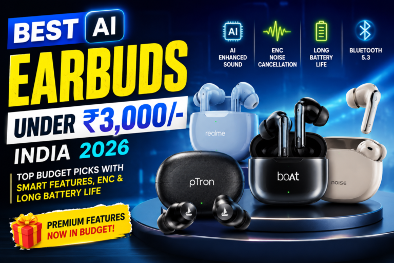 Best AI Earbuds Under ₹3,000 in India (2026) – Top Budget Picks